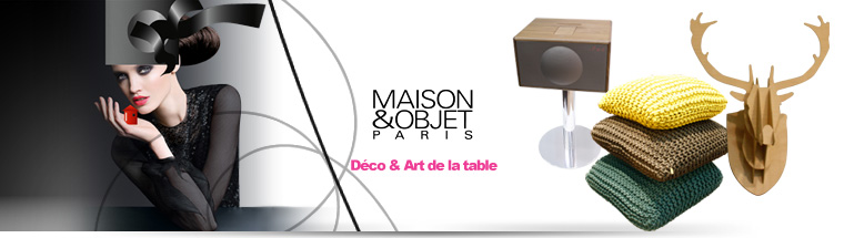Salon MAISON&OBJET PARIS
