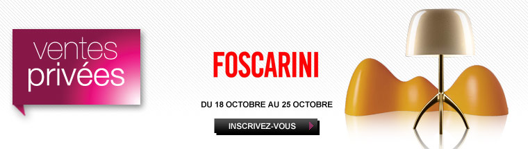 Vente Priv&eacute;e Foscarini