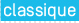 Classique