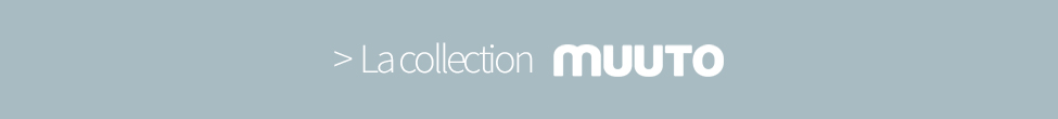 La collection Muuto La collection Muuto