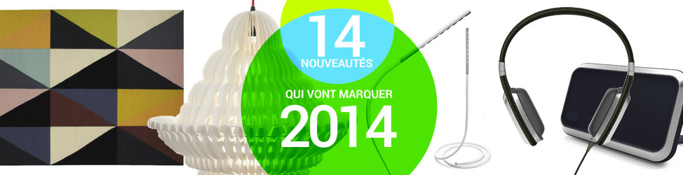 Les nouveaut&eacute;s 2014