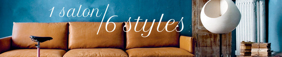1 SALON / 6 STYLES