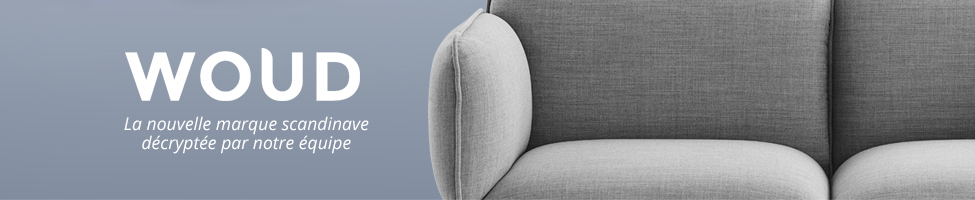 WOUD : La nouvelle marque scandinave