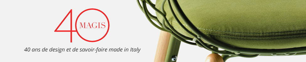 Magis : 40 ans de design et de savoir-faire made in Italy Magis : 40 ans de design et de savoir-faire made in Italy