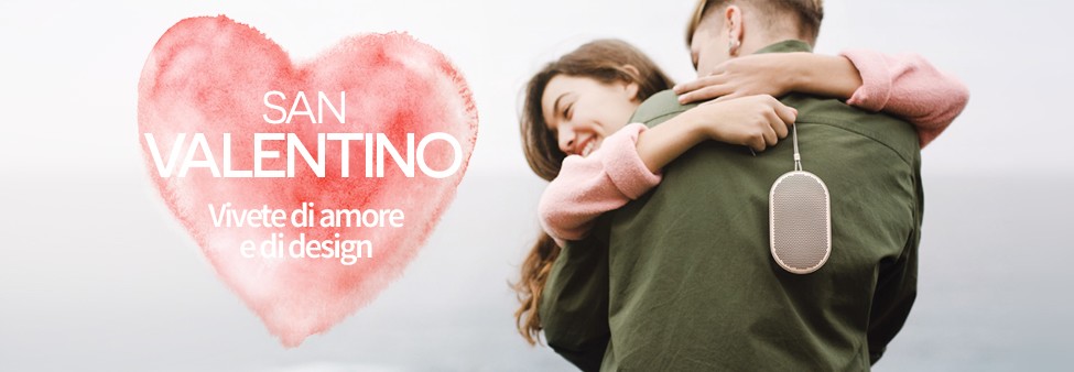 San Valentino: Vivete di amore e di design