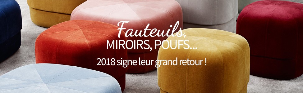 Fauteuils, miroirs, poufs...