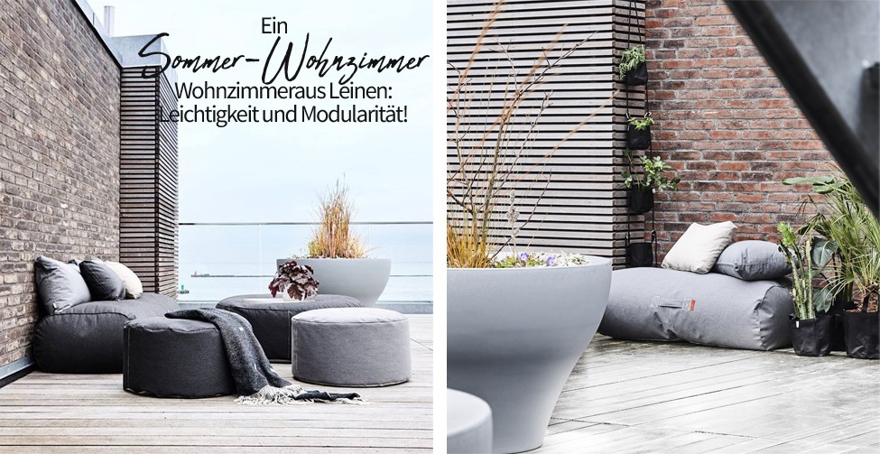 Ein Sommer-Wohnzimmeraus Leinen: Leichtigkeit und
Modularität!