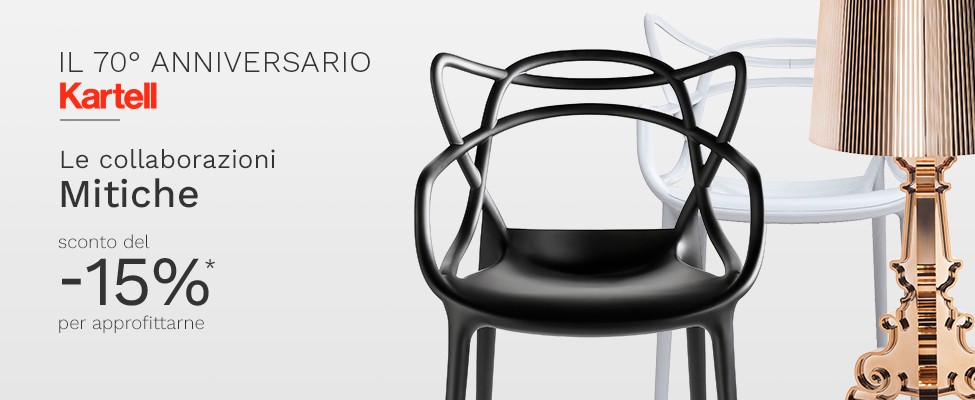 KARTELL Il settantesimo anniversario
LE COLLABORAZIONI MITICHE
Sconto del 15% per approfittarne