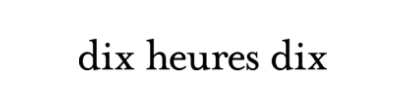 dix heure dix