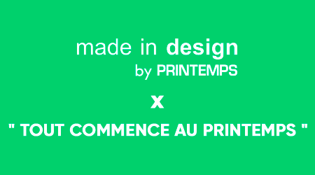 Made In Design x Tout commence au Printemps Made In Design x Tout commence au Printemps